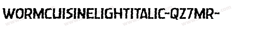 WormCuisineLightItalic-qZ7Mr字体转换