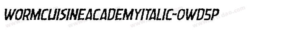 WormCuisineAcademyItalic-0WD5P字体转换