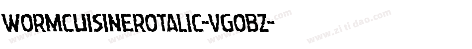 WormCuisineRotalic-VGOBZ字体转换