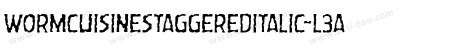 WormCuisineStaggeredItalic-L3aL5字体转换
