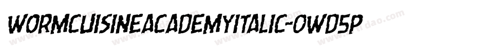 WormCuisineAcademyItalic-0WD5P字体转换