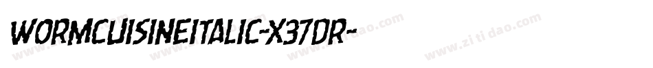 WormCuisineItalic-x37dr字体转换