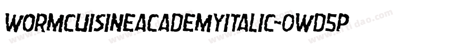 WormCuisineAcademyItalic-0WD5P字体转换