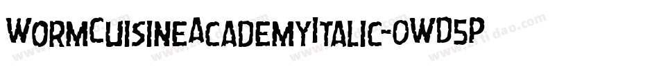 WormCuisineAcademyItalic-0WD5P字体转换