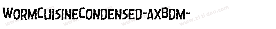 WormCuisineCondensed-axBdm字体转换