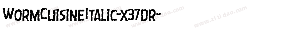 WormCuisineItalic-x37dr字体转换