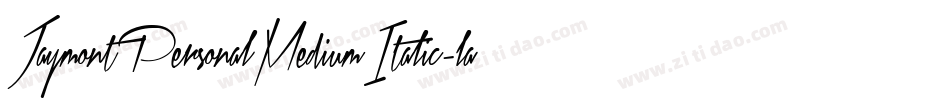 JaymontPersonalMediumItalic-lamq字体转换