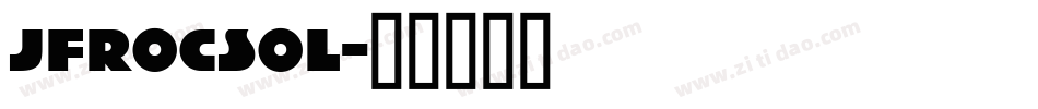 JFRocSol字体转换