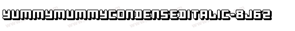YummyMummyCondensedItalic-8J6z字体转换