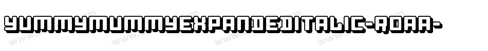 YummyMummyExpandedItalic-roAA字体转换