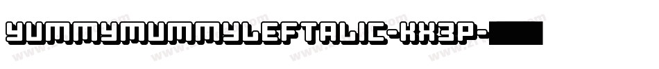 YummyMummyLeftalic-KX3p字体转换