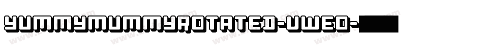 YummyMummyRotated-vWEO字体转换