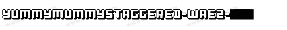 YummyMummyStaggered-waEZ字体转换