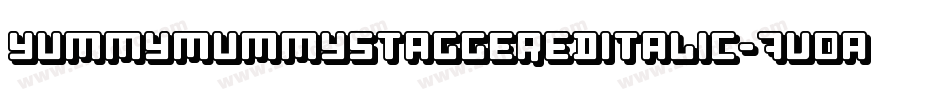 YummyMummyStaggeredItalic-7V0A字体转换