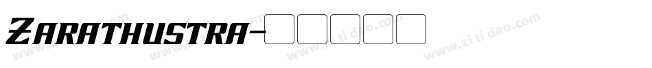 Zarathustra字体转换