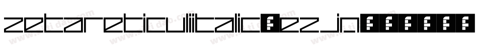 ZetaReticuliItalic-ezjm字体转换