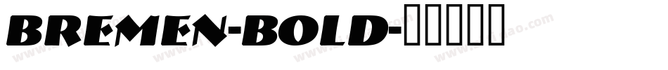 Bremen-Bold字体转换