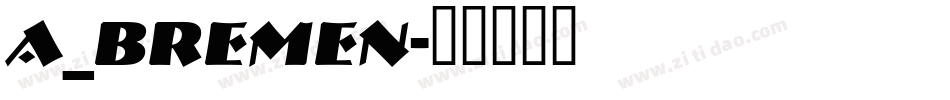a_Bremen字体转换