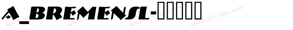 a_BremenSl字体转换
