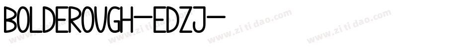 BoldeRough-EDZj字体转换