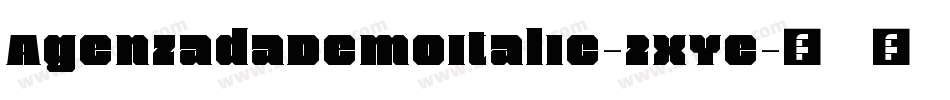 AgenzadaDemoItalic-2xYe字体转换