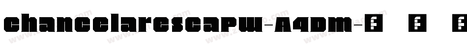 ChancelarescaPw-A4Dm字体转换