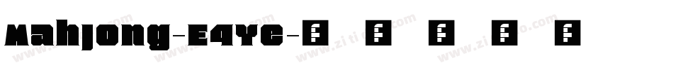 Mahjong-E4Ye字体转换 Mahjong-E4Ye字体转换