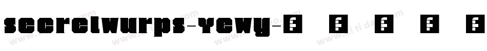 SecretWurps-YeWy字体转换 SecretWurps-YeWy字体转换