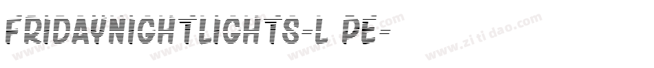 FridayNightLights-l5pe字体转换