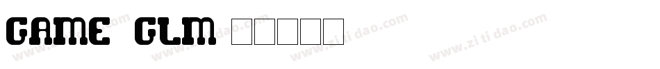 GAME_glm字体转换