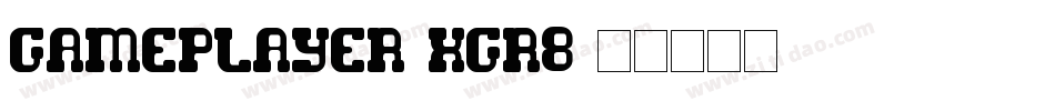 GamePlayer-xgr8字体转换