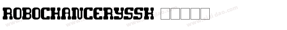 RoboChancerySSK字体转换