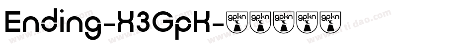 Ending-X3GpK字体转换