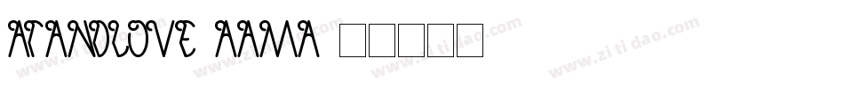 ATAndLove-aaMa字体转换