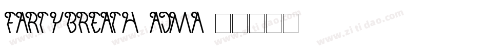 FartyBreath-ajMa字体转换