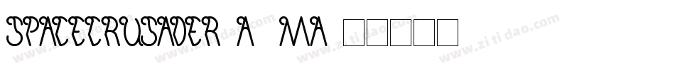 SpaceCrusader-a7Ma字体转换
