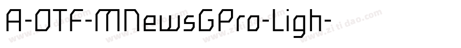 A-OTF-MNewsGPro-Ligh字体转换