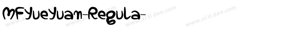 MFYueYuan-Regula字体转换