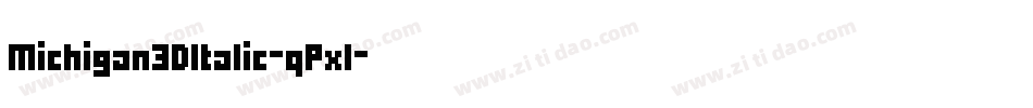 Michigan3DItalic-qPxl字体转换