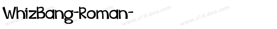 WhizBang-Roman字体转换