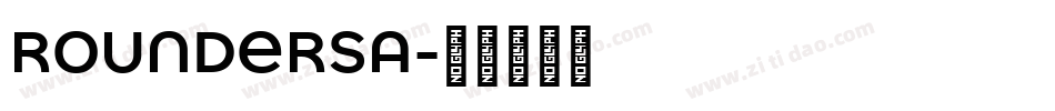 ROUNDERSA字体转换