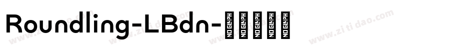 Roundling-LBdn字体转换