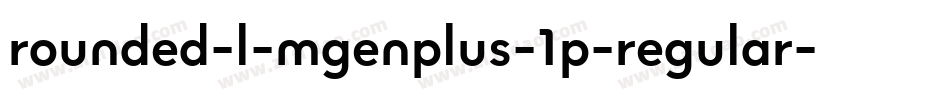 rounded-l-mgenplus-1p-regular字体转换