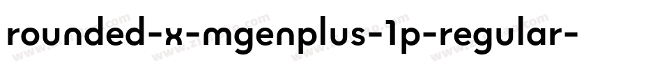 rounded-x-mgenplus-1p-regular字体转换