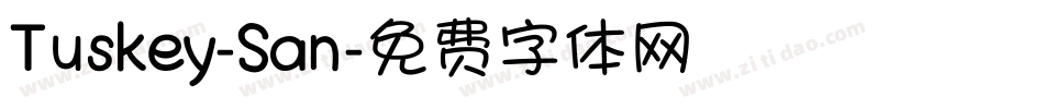 Tuskey-San字体转换