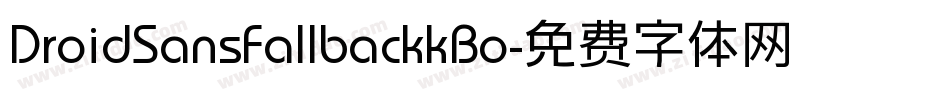 DroidSansFallbackkBo字体转换