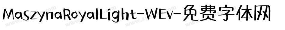 MaszynaRoyalLight-WEv字体转换