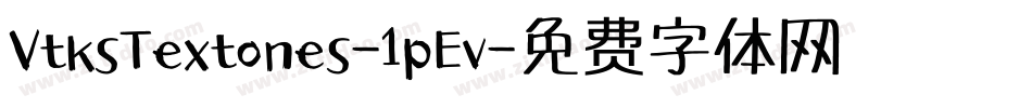 VtksTextones-1pEv字体转换 VtksTextones-1pEv字体转换