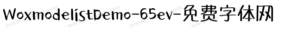 WoxmodelistDemo-65ev字体转换 WoxmodelistDemo-65ev字体转换