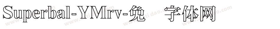 Superbal-YMrv字体转换